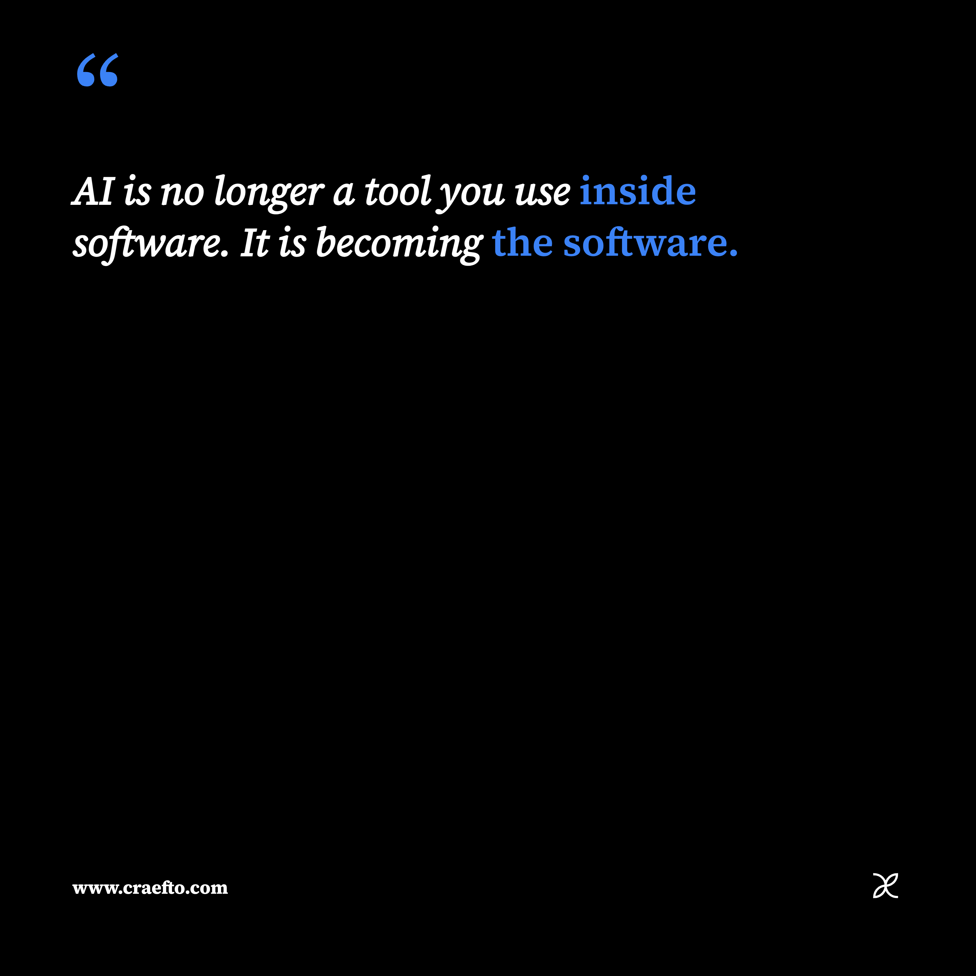AI is no longer a tool you use inside software. It is becoming the software.
